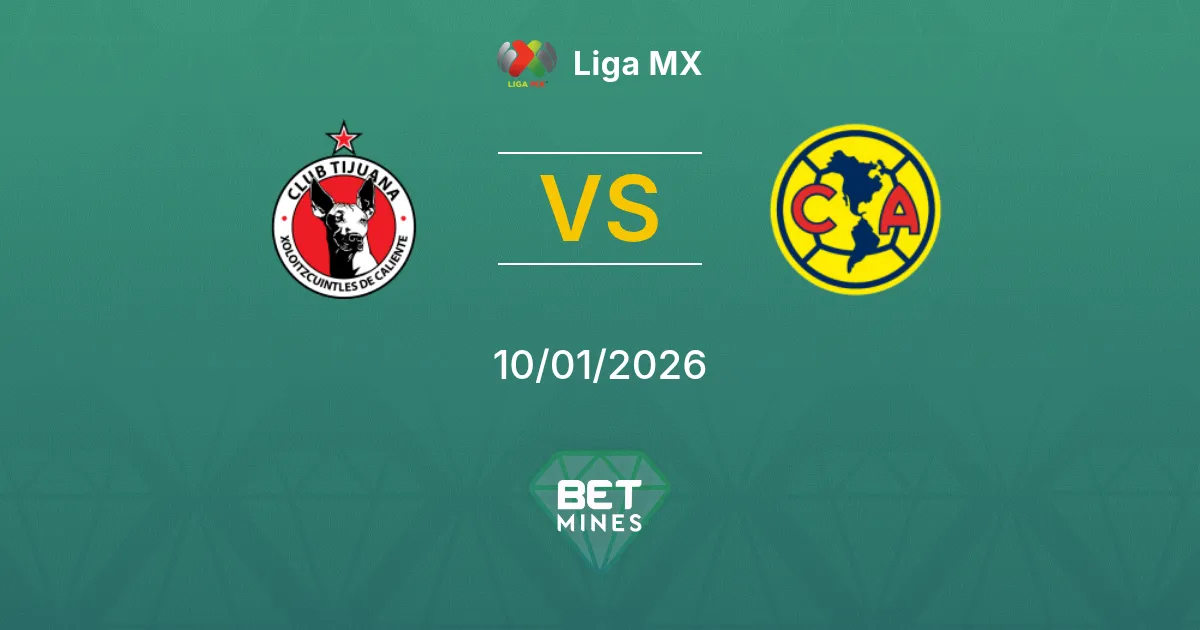 Tijuana vs América Pronostico: Anteprima e Analisi della Partita | Liga MX 10-01-2026