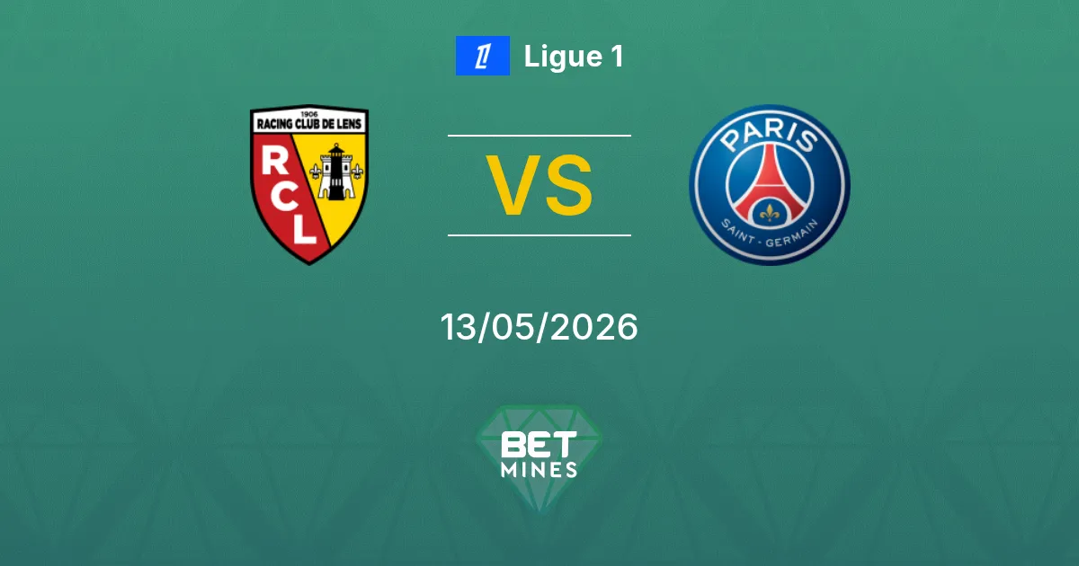 Lens vs Paris Saint Germain Pronostico: Anteprima della Partita e Analisi | Ligue 1 13-05-2026
