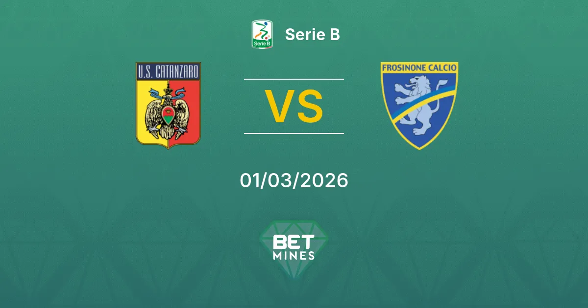 Catanzaro vs Frosinone Pronostic : Présentation et Analyse du Match | Serie B 01-03-2026