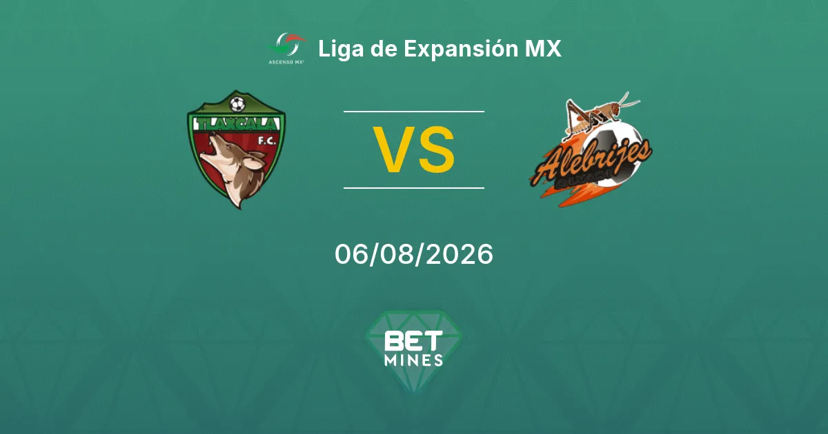 Pronóstico Tlaxcala vs Alebrijes: Previa y análisis del partido | Liga de Expansión MX 06-08-2026