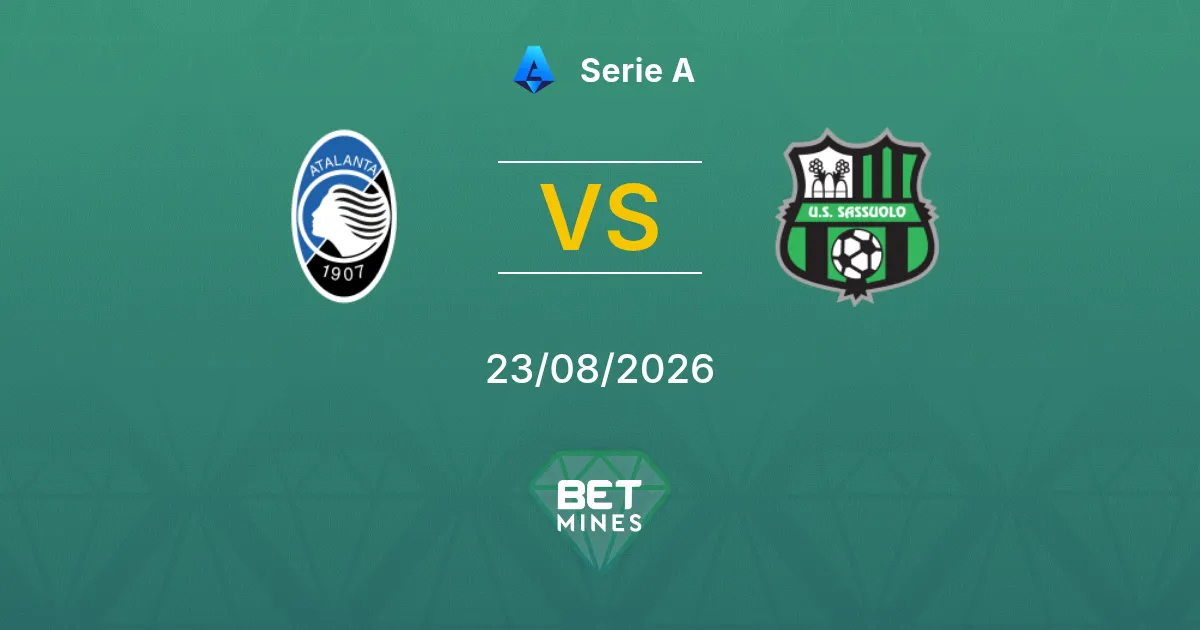 Pronostic Atalanta vs Sassuolo : Aperçu et Analyse du Match | Serie A 23-08-2026