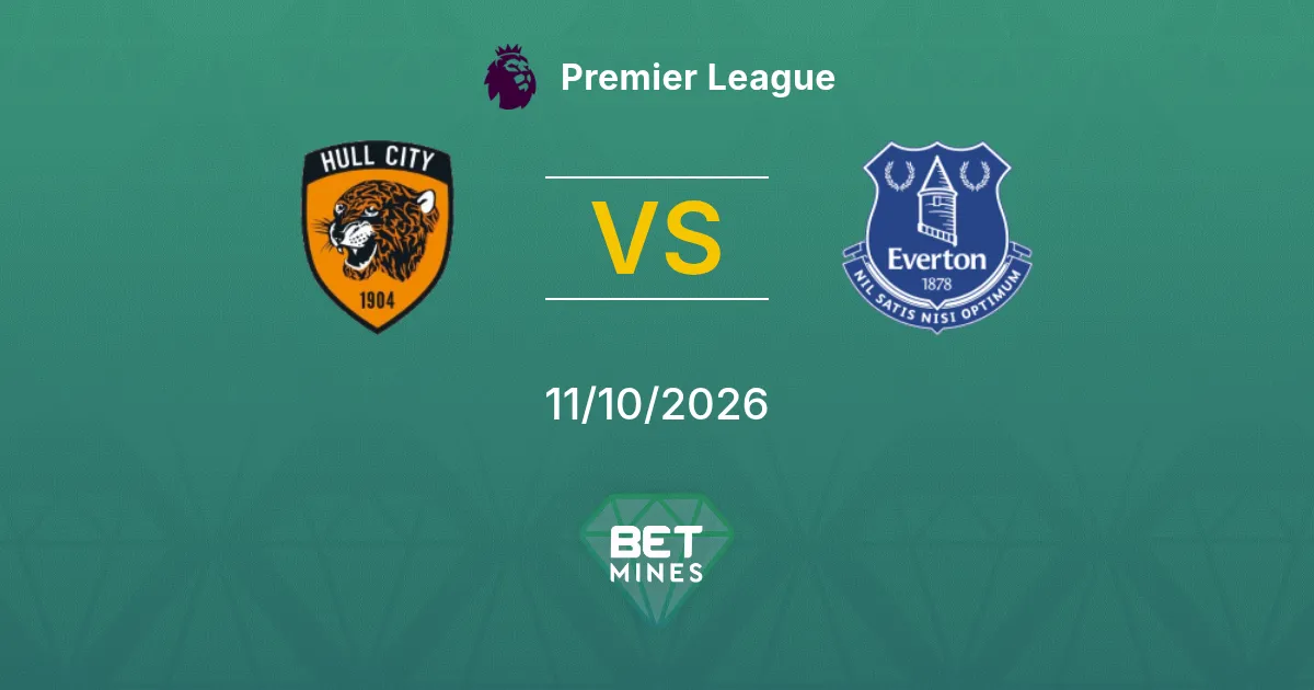Hull City vs Everton Prediction: Match Preview and Analysis | Premier League 11-10-2026