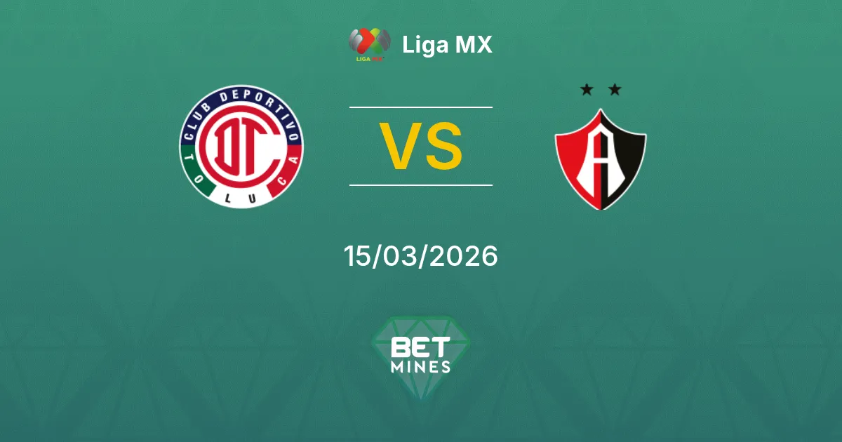 Toluca vs Atlas Prediction: Match Preview and Analysis | Liga MX 15-03-2026