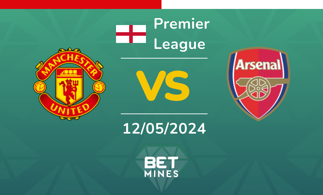 Manchester United vs Arsenal: Analysis and Prediction of the Premier League match