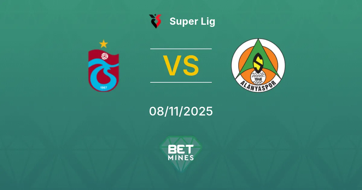 Trabzonspor vs Alanyaspor Pronostico: Anteprima e Analisi della Partita | Super Lig 08-11-2025