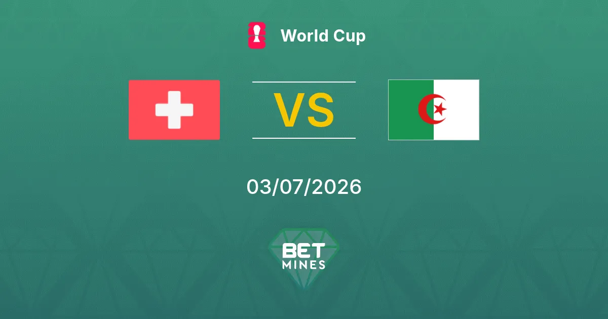 Svizzera vs Algeria Pronostico: Anteprima e Analisi della Partita | Coppa del Mondo 03-07-2026