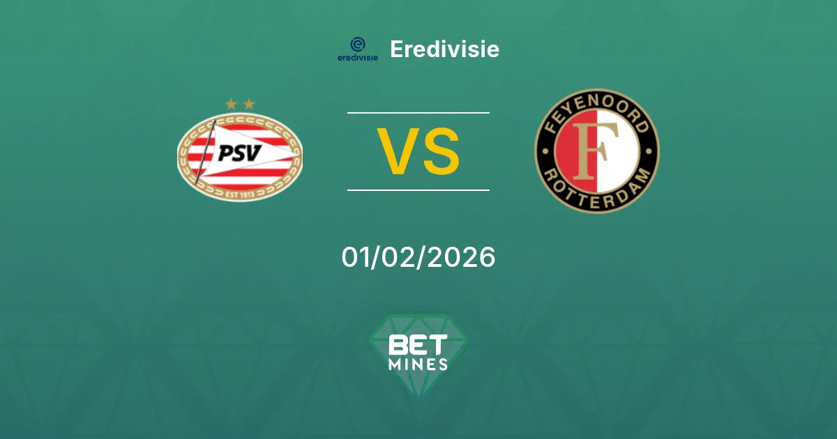 PSV vs Feyenoord Prediction: Match Preview and Analysis | Eredivisie 01-02-2026