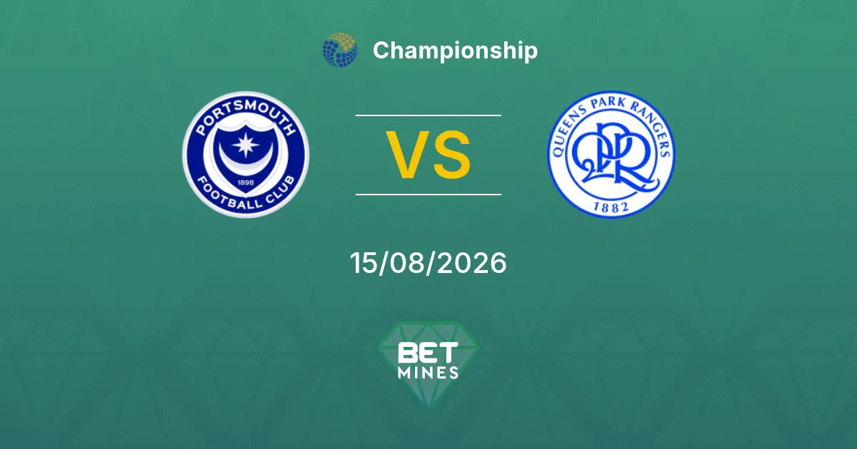 Pronostico Portsmouth vs Queens Park Rangers: Anteprima e Analisi della Partita | Championship 15-08-2026