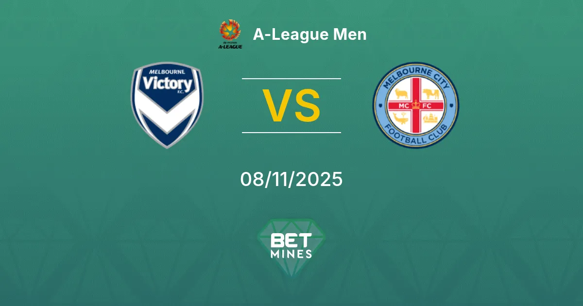 Melbourne Victory vs Melbourne City Prediction: Match Preview and Analysis | A-League Men 08-11-2025