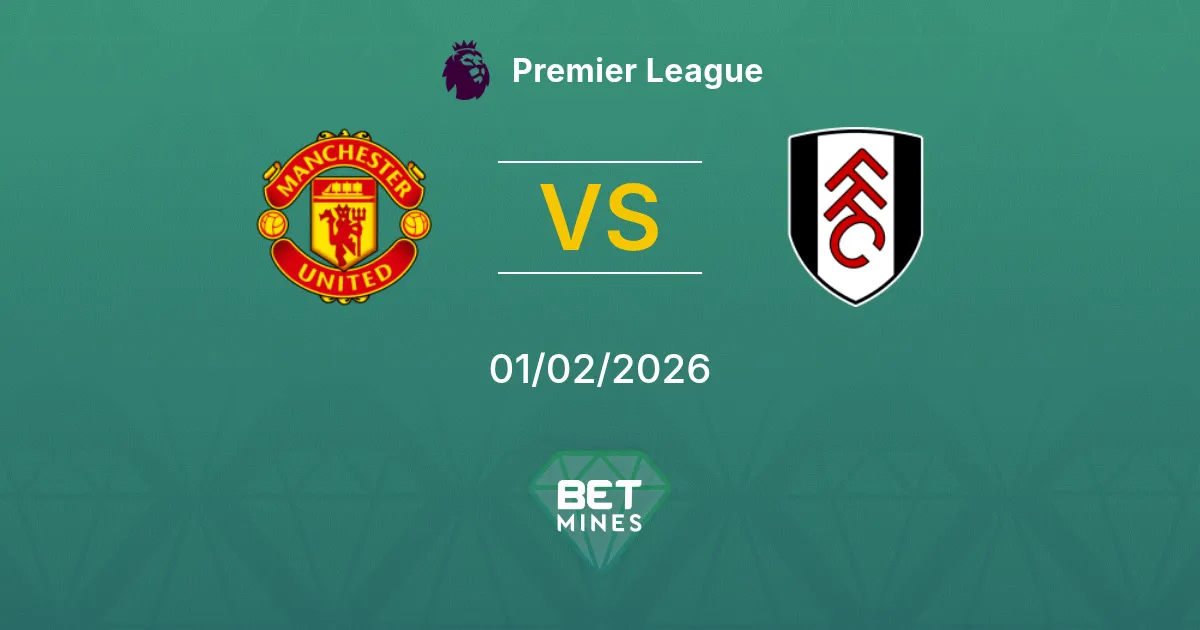Manchester United vs Fulham Prediction: Match Preview and Analysis | Premier League 01-02-2026