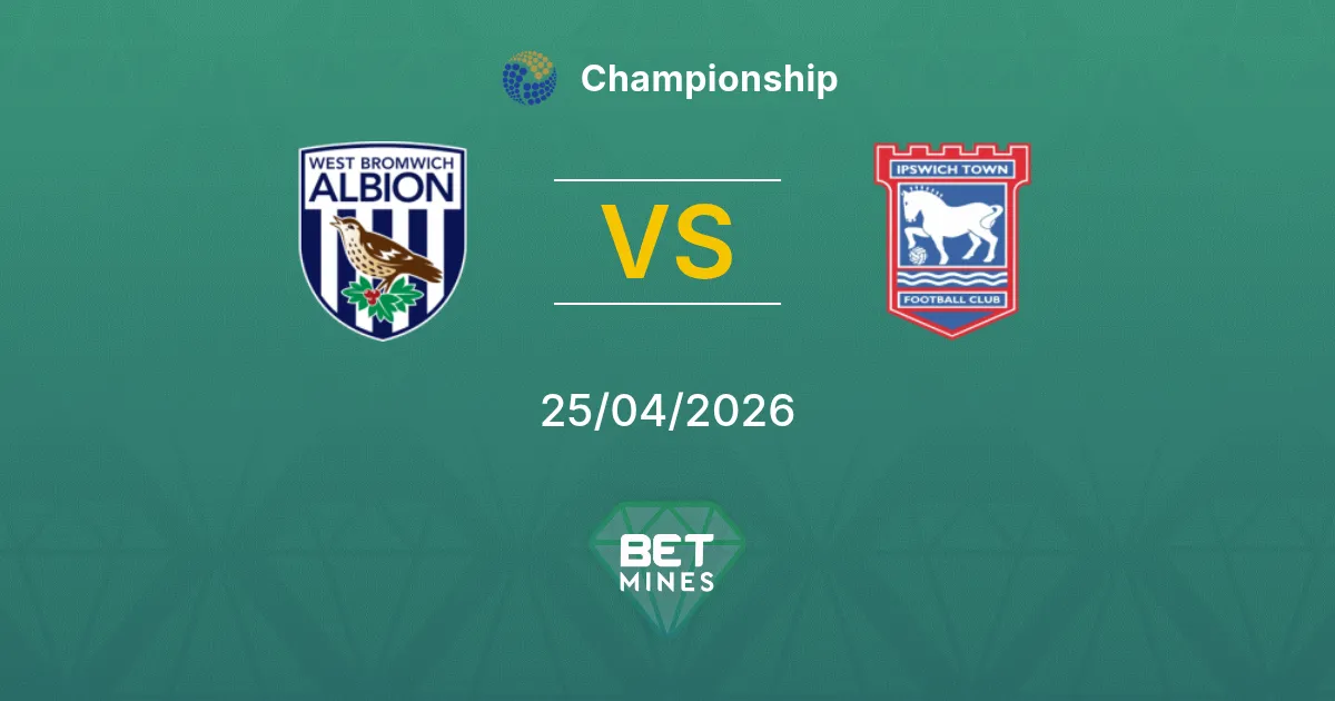 West Bromwich Albion vs Ipswich Town Pronostico: Anteprima e Analisi | Championship 25-04-2026