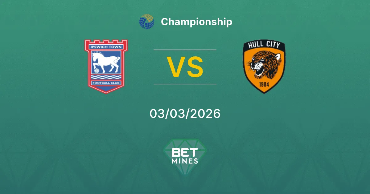 Ipswich Town vs Hull City Pronostic : Aperçu et Analyse du Match | Championship 03-03-2026