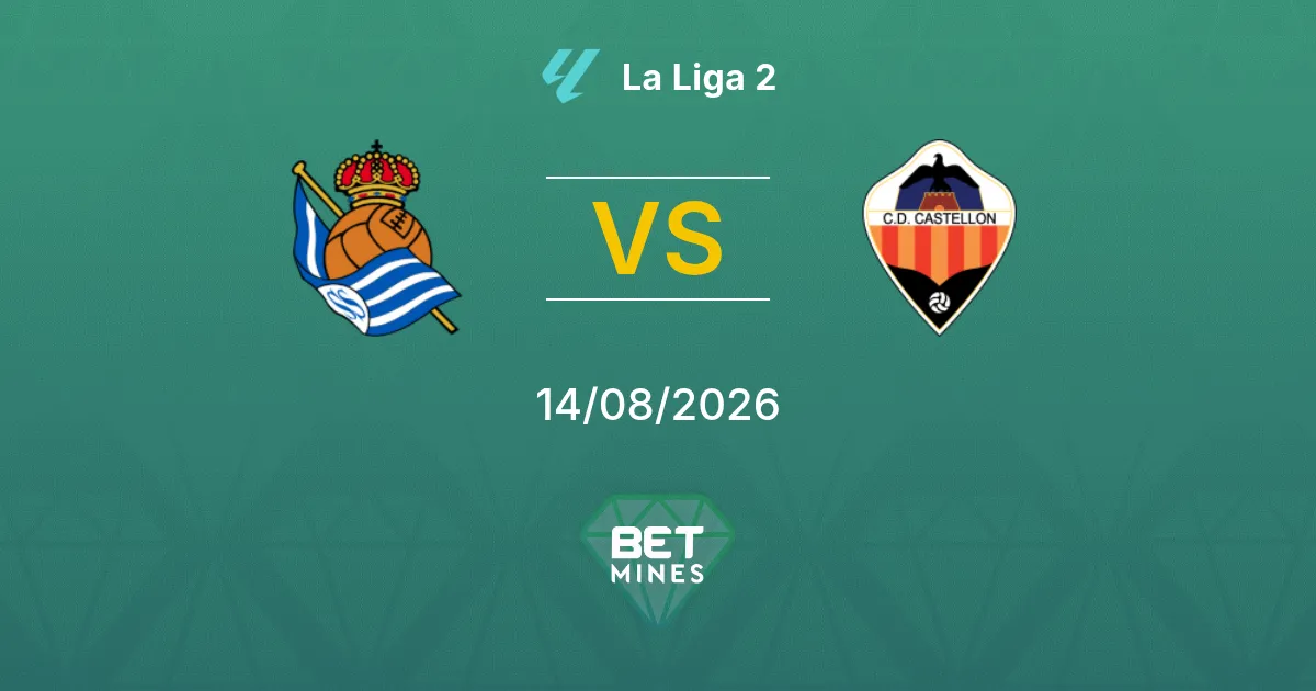 Pronostico Real Sociedad II vs Castellón: Anteprima e Analisi della Partita | La Liga 2 14-08-2026