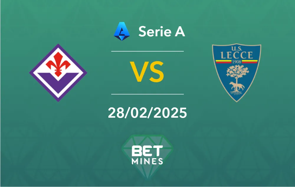 Pronostico Fiorentina vs Lecce: Anteprima e Analisi del Match | Serie A