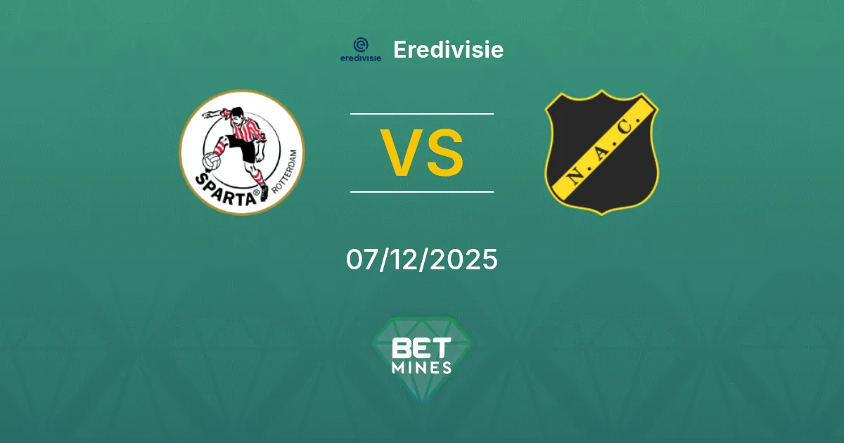 Sparta Rotterdam vs NAC Breda Prediction: Match Preview and Analysis | Eredivisie 07-12-2025