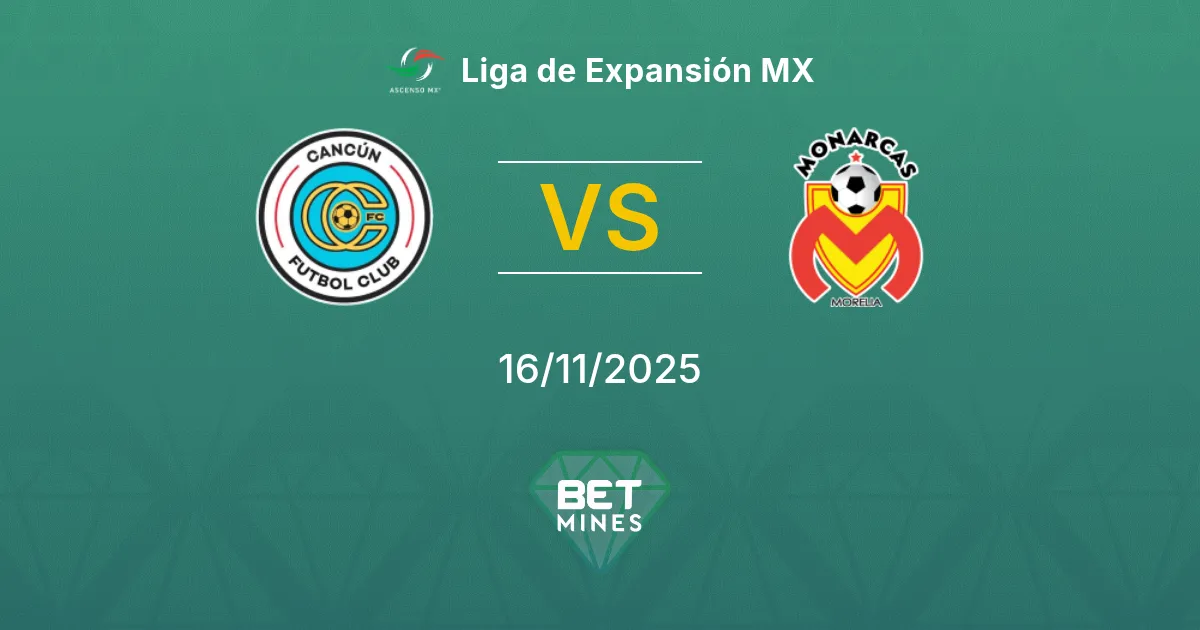 Cancún vs Morelia Pronostic : Aperçu et Analyse du Match | Liga de Expansión MX 16-11-2025