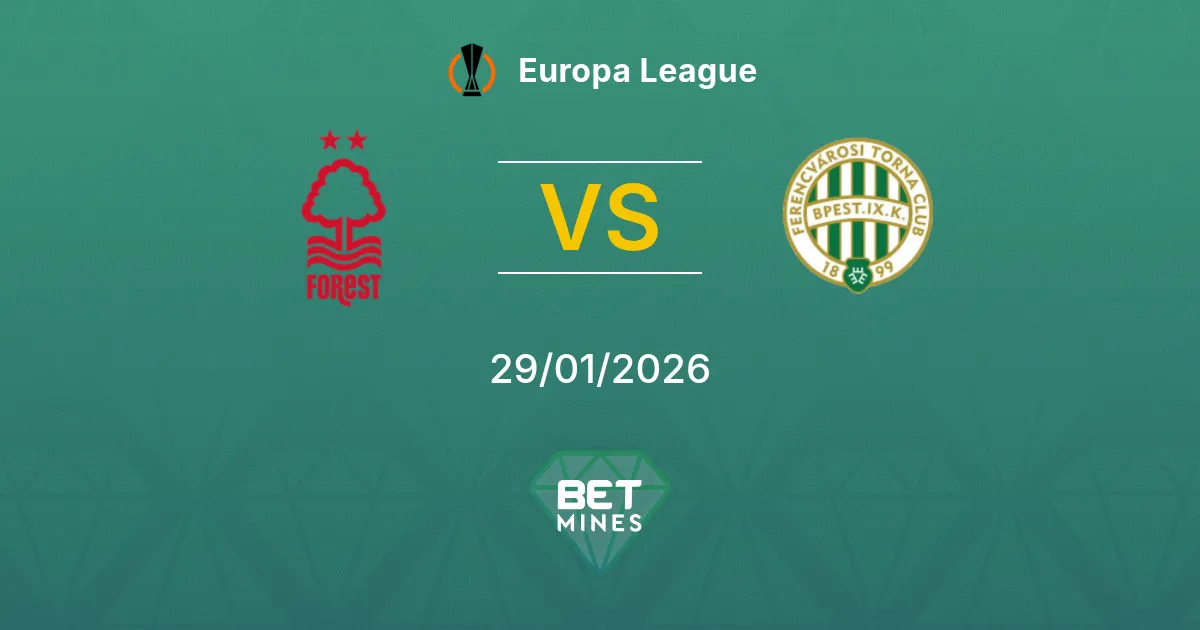 Nottingham Forest vs Ferencvárosi Pronostico: Anteprima e Analisi della Partita | Europa League 29-01-2026