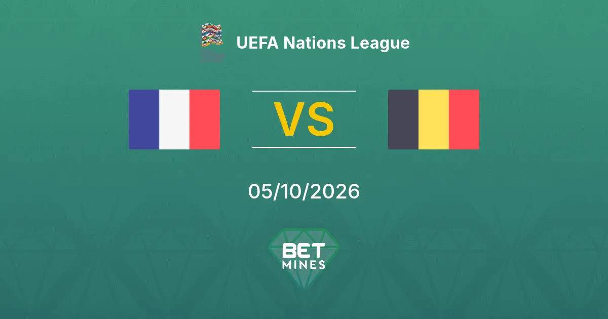 Francia vs Bélgica Pronóstico: previa y análisis del partido | UEFA Nations League 05-10-2026