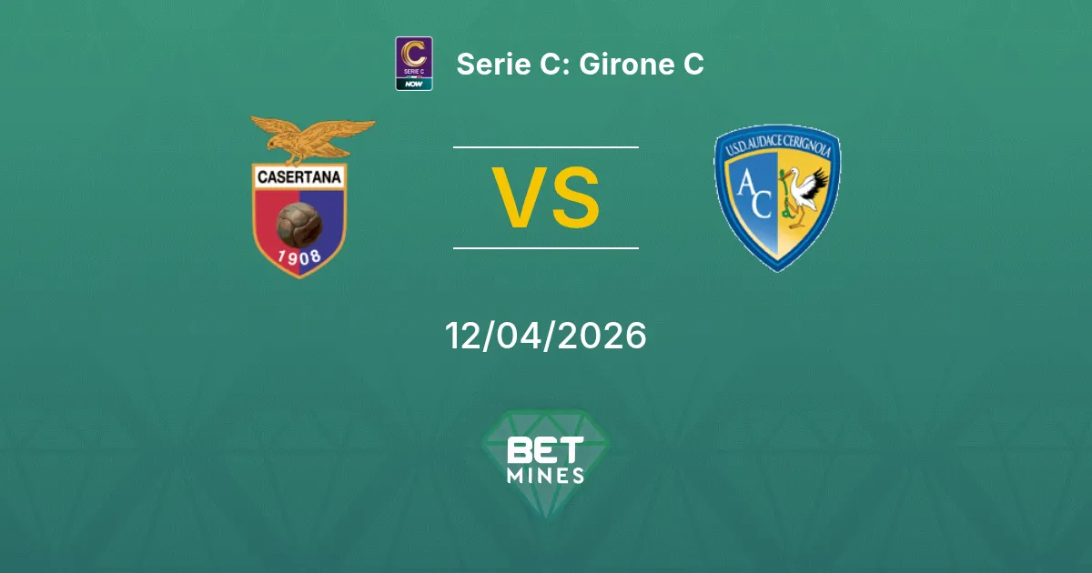 Casertana vs Audace Cerignola Pronóstico: Previa y Análisis del Partido | Serie C: Girone C 12-04-2026