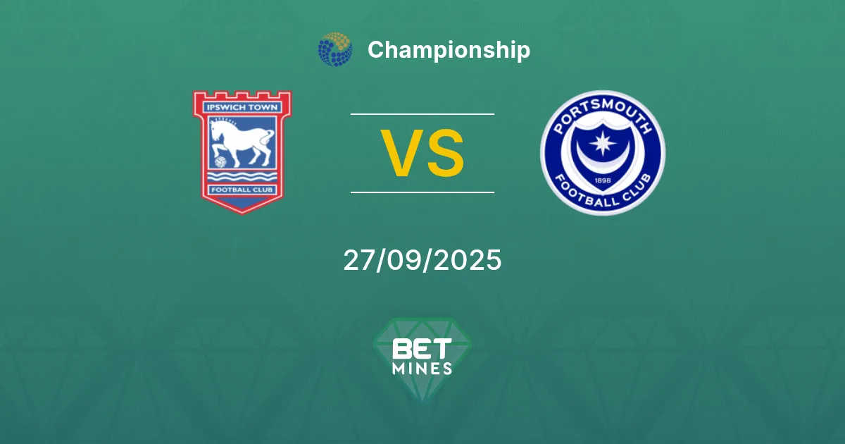 Ipswich Town vs Portsmouth Pronostic : Aperçu et Analyse du Match | Championship 27-09-2025