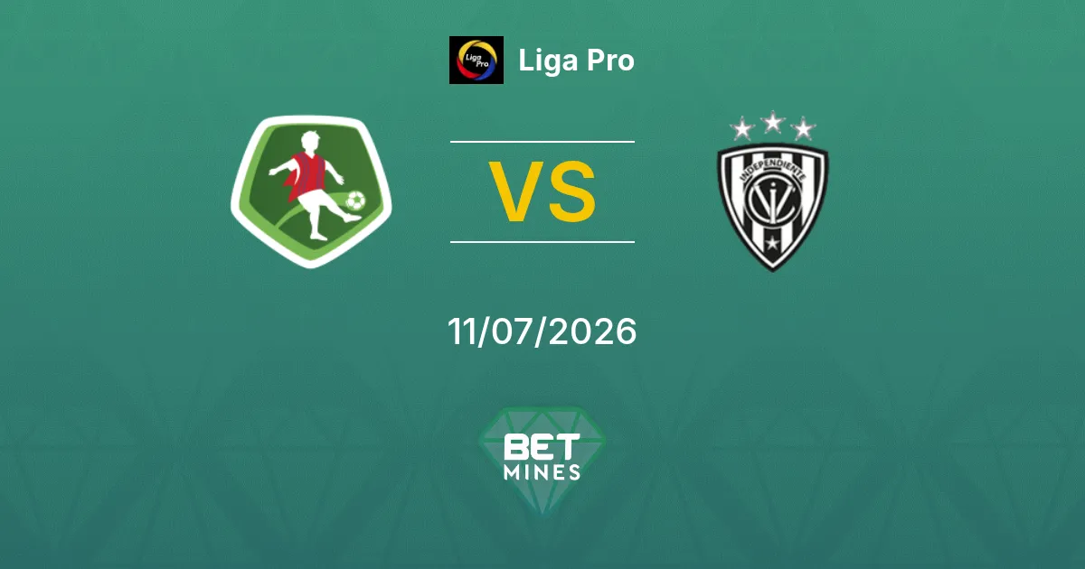 Mushuc Runa vs Independiente del Valle Pronostic : Aperçu et Analyse du Match | Liga Pro 11-07-2026