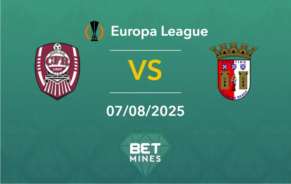 Pronostic CFR Cluj vs Sporting Braga : Présentation et Analyse du Match | Ligue Europa – Qualifications, Troisième Tour