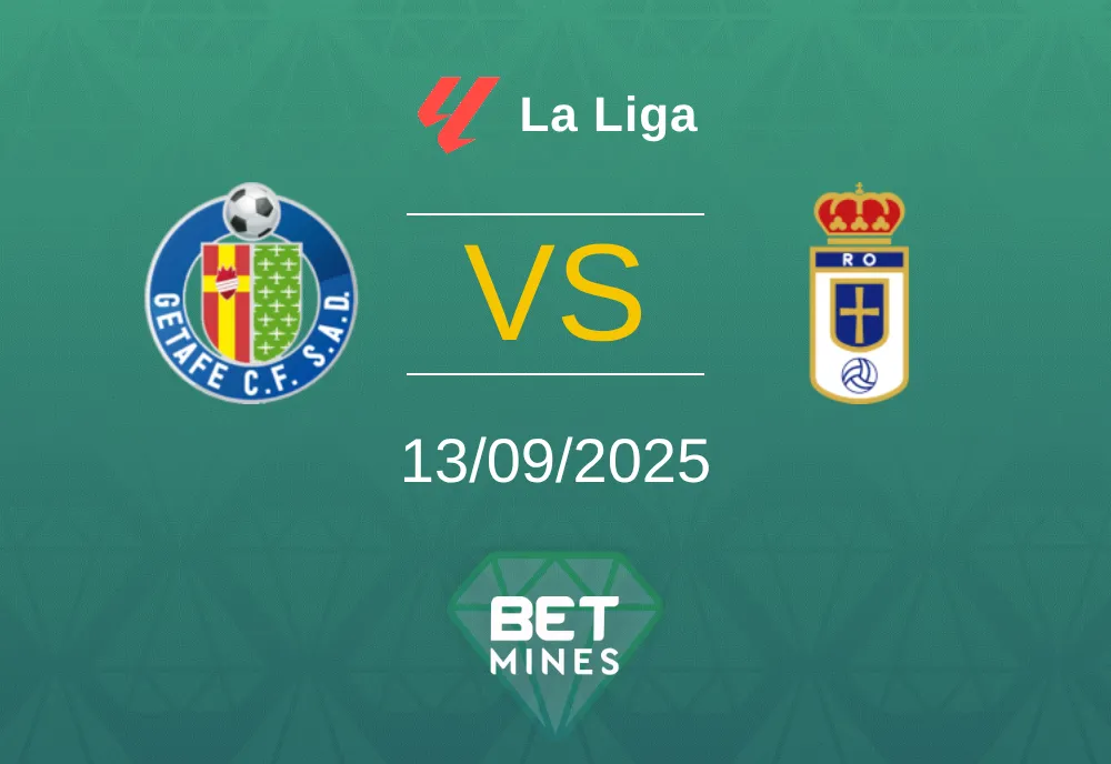 Getafe vs Real Oviedo Pronostico: Anteprima e Analisi della Partita | La Liga 13-09-2025