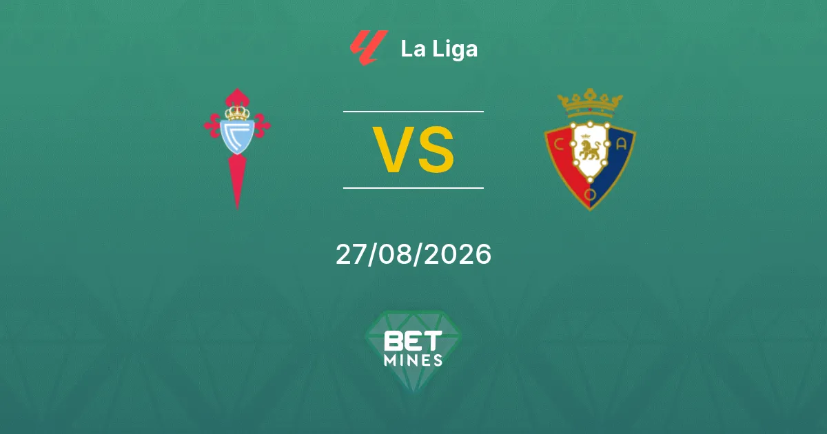 Palpite Celta de Vigo x Osasuna: Prévia e Análise da Partida | La Liga 27-08-2026