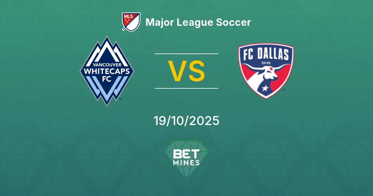 Vancouver Whitecaps vs Dallas Pronostico: Anteprima e Analisi della Partita | Major League Soccer 19-10-2025