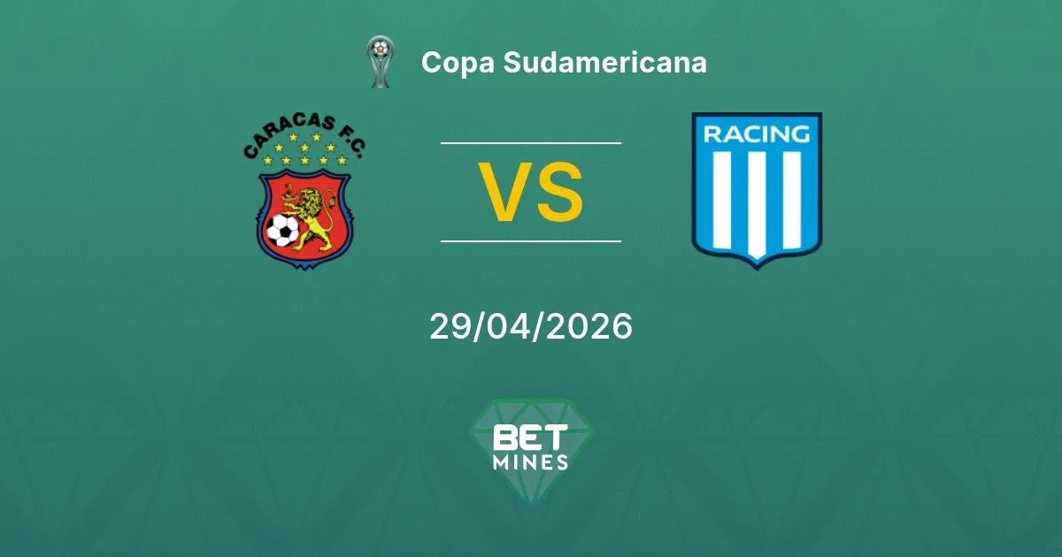 Caracas vs Racing Club Pronostico: Anteprima e Analisi della Partita | Copa Sudamericana 29-04-2026