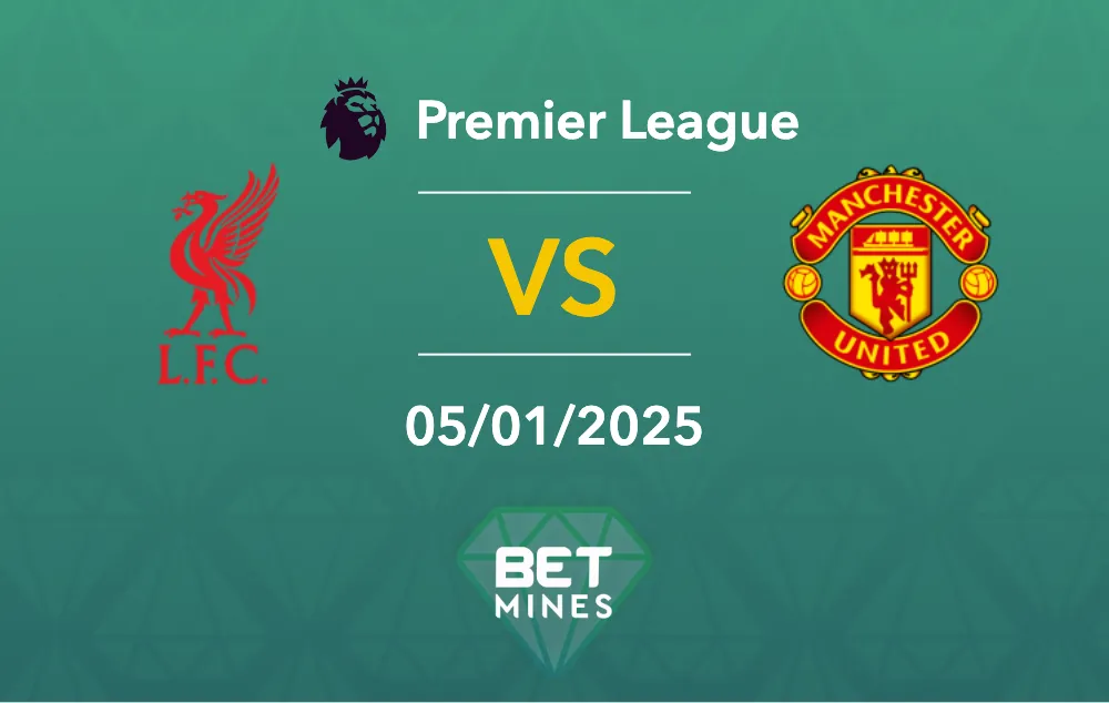 Prédiction Liverpool vs Manchester United : aperçu et analyse du match - Premier League