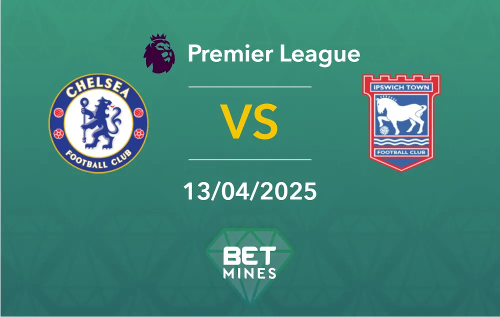 Chelsea vs Ipswich Town Prediction: Preview and Analysis of the Match | Premier League