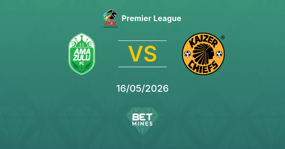 AmaZulu vs Kaizer Chiefs Pronostico: Anteprima e Analisi della Partita | Premier League 16-05-2026