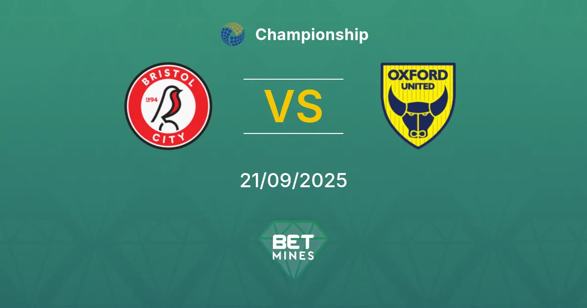 Bristol City vs Oxford United Pronostico: Anteprima e Analisi della Partita | Championship 21-09-2025
