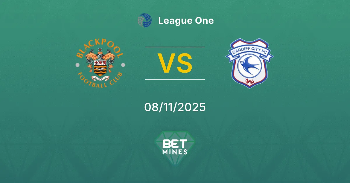 Blackpool vs Cardiff City Pronostico: Analisi e Anteprima della Partita | League One 08-11-2025