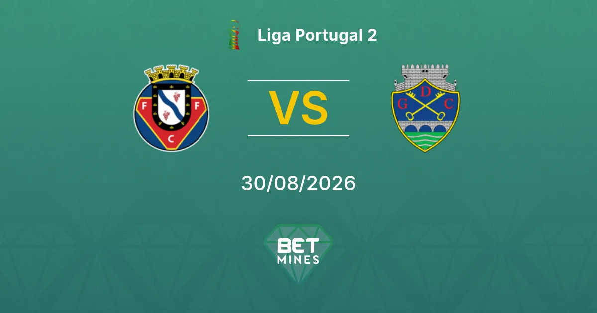 Pronostico Felgueiras 1932 vs Chaves: Anteprima e analisi della partita | Liga Portugal 2 30-08-2026
