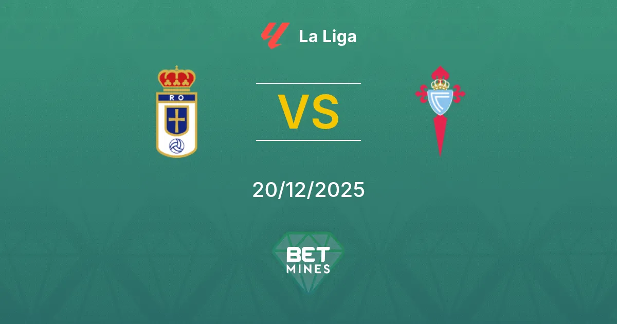 Real Oviedo vs Celta de Vigo Pronostico: Anteprima e Analisi del Match | La Liga 20-12-2025