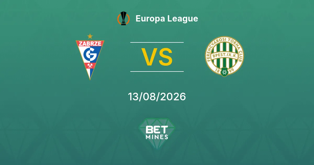 Pronóstico Górnik Zabrze vs Ferencváros: Previa y Análisis del Partido | Europa League 13-08-2026