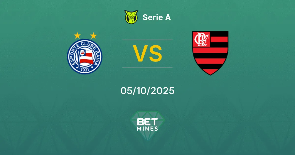 Bahia vs Flamengo Pronostico: Anteprima e Analisi della Partita | Serie A 05-10-2025