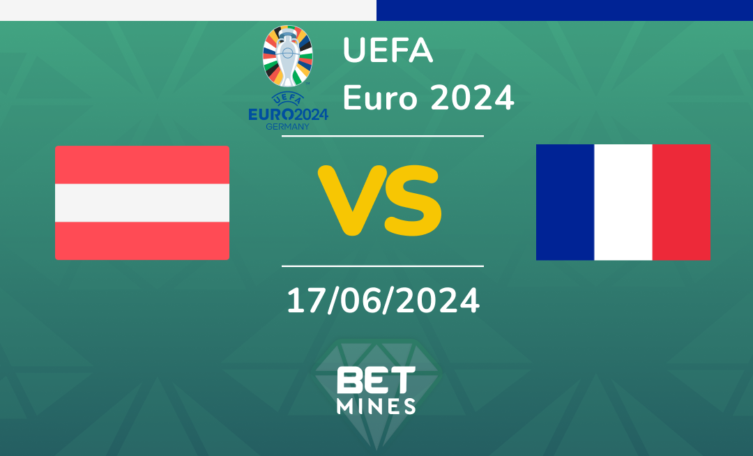 Austria vs France: Analysis and Prediction of the Euro 24 match