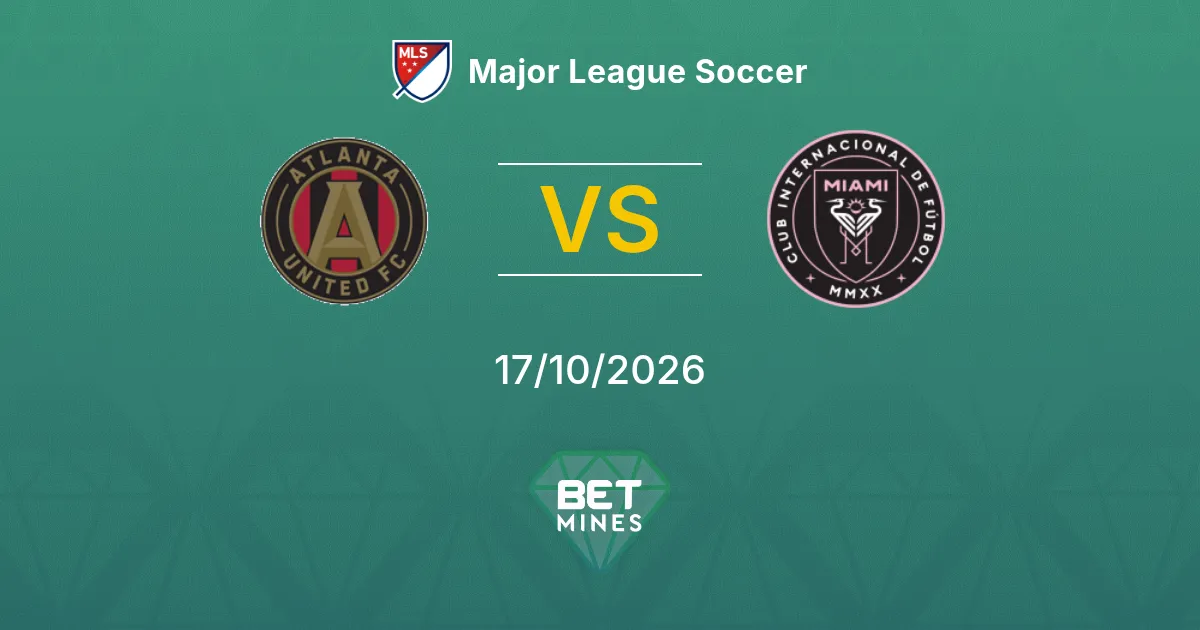 Atlanta United vs Inter Miami Pronostico: anteprima e analisi della partita | Major League Soccer 17-10-2026