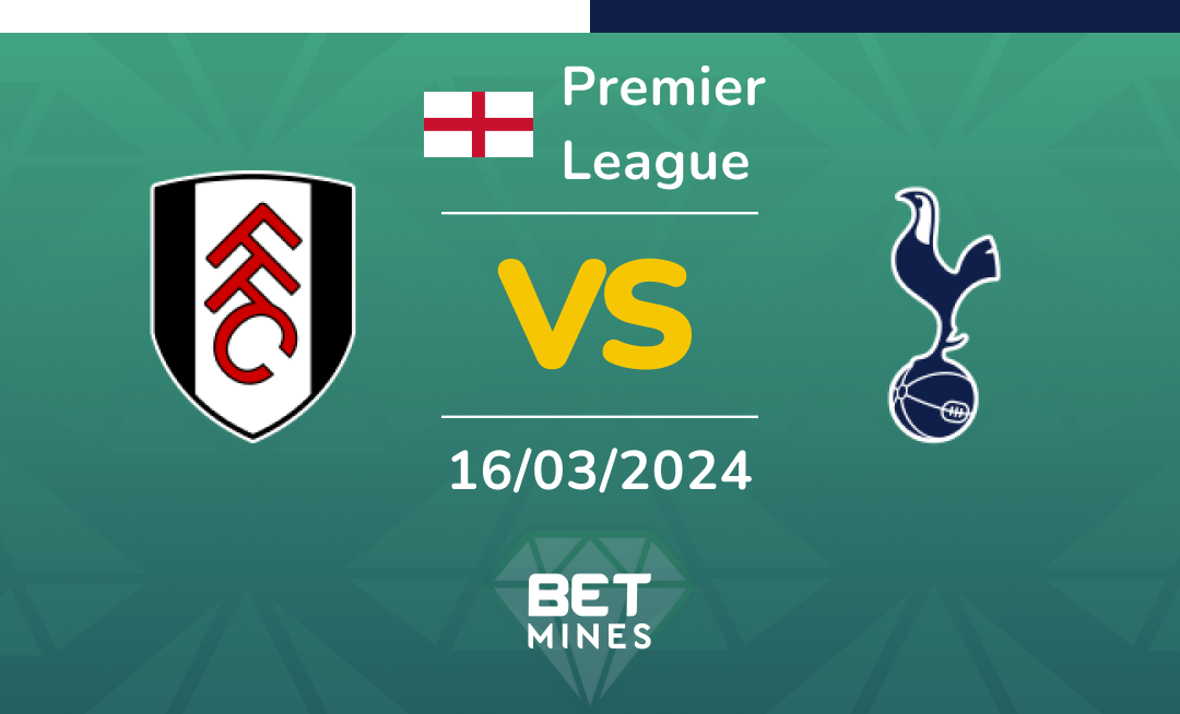Fulham vs Tottenham Hotspur: Análisis y Pronóstico del partido de la Premier League