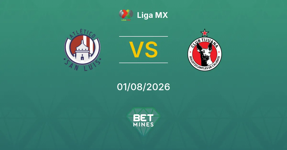 Pronostic Atlético San Luis vs Tijuana : Aperçu et Analyse du Match | Liga MX 01-08-2026