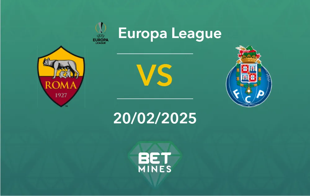 Pronostic Roma vs Porto: aperçu et analyse du match | Ligue Europa
