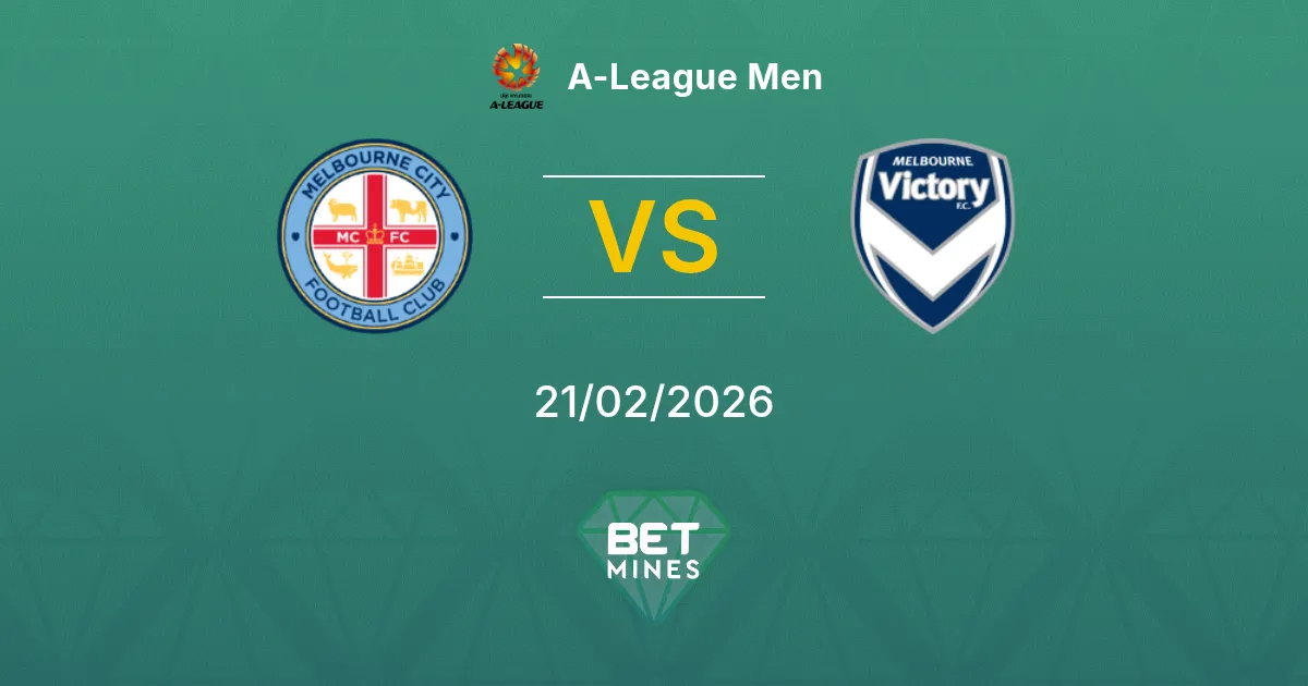 Melbourne City vs Melbourne Victory Pronostic : Aperçu et Analyse du Match | A-League Men 21-02-2026