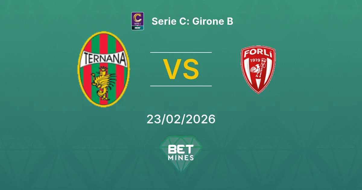 Ternana vs Forlì Pronostic : Aperçu et Analyse du Match | Serie C : Groupe B 23-02-2026