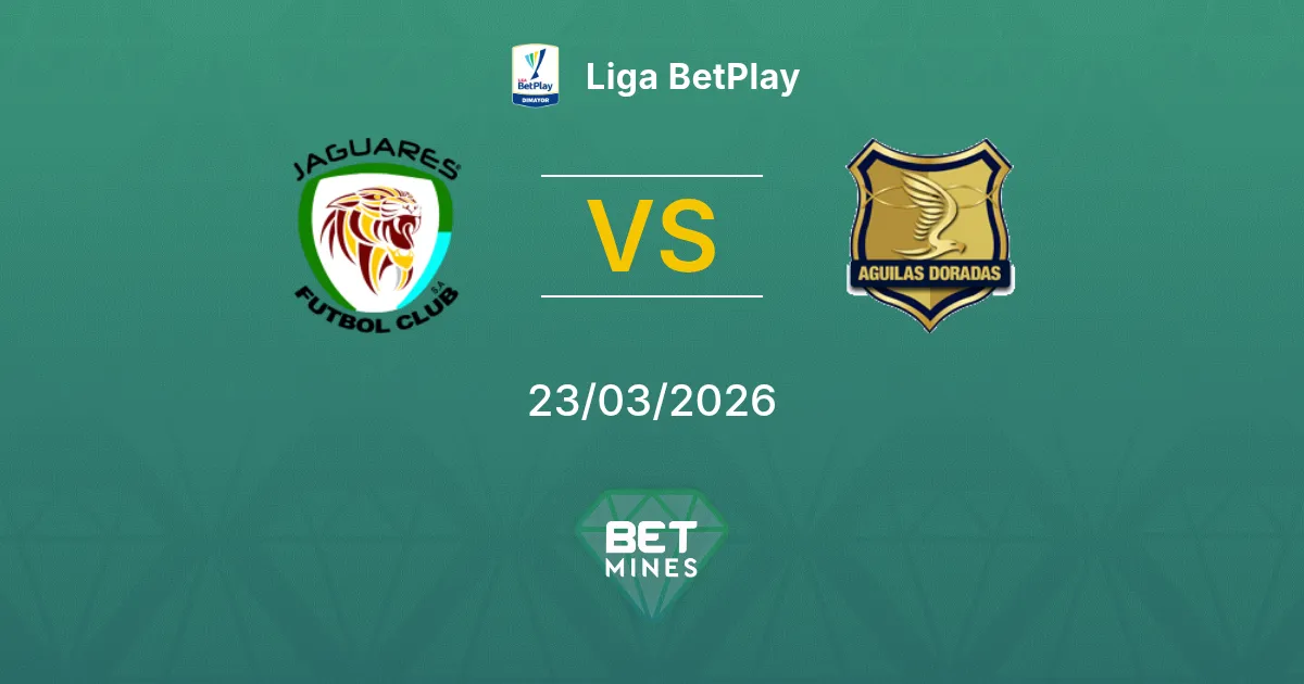 Jaguares de Córdoba vs Rionegro Águilas Prediction: Match Preview and Analysis | Liga BetPlay 23-03-2026