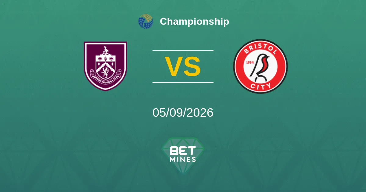 Pronostico Burnley vs Bristol City: Anteprima e analisi della partita | Championship 05-09-2026