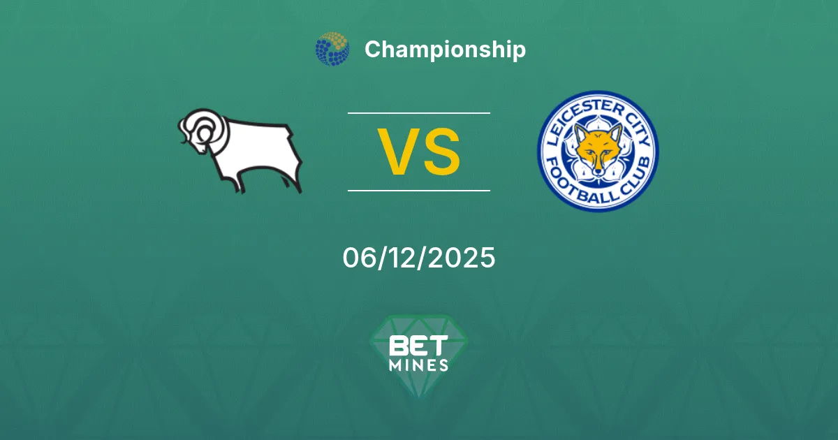Derby County vs Leicester City Prediction: Match Preview and Analysis | Championship 06-12-2025