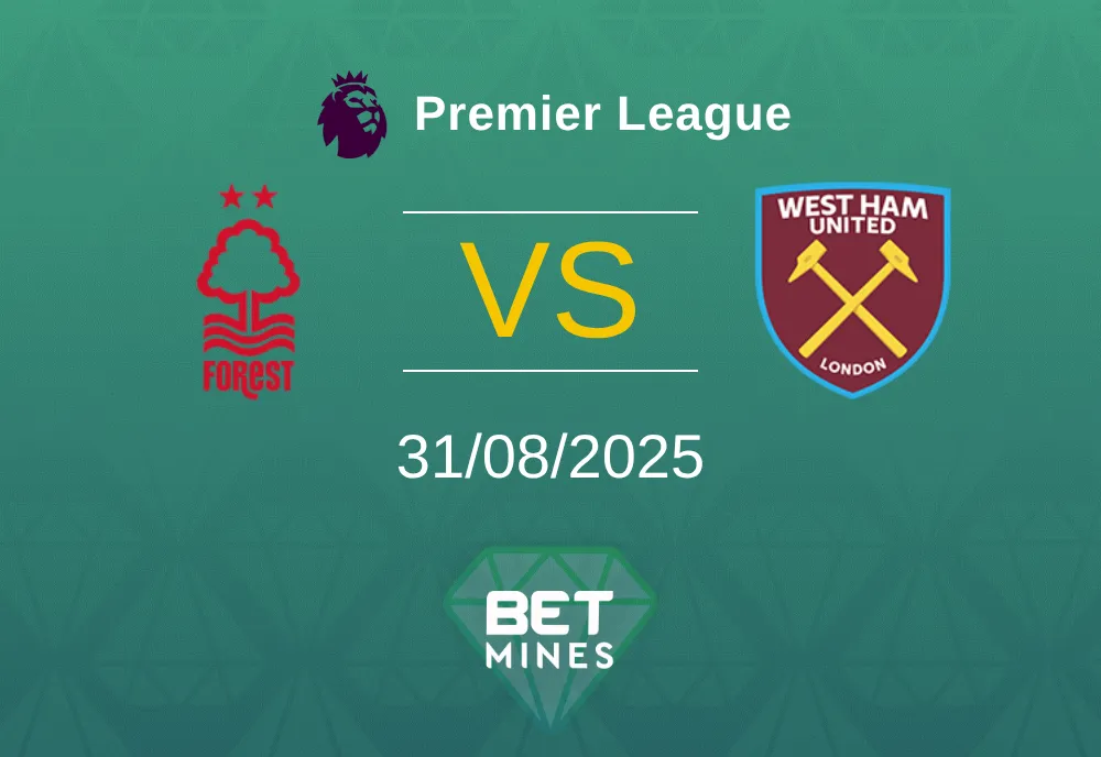 Nottingham Forest vs West Ham United — Match Preview & Prediction | Premier League 2025-08-31